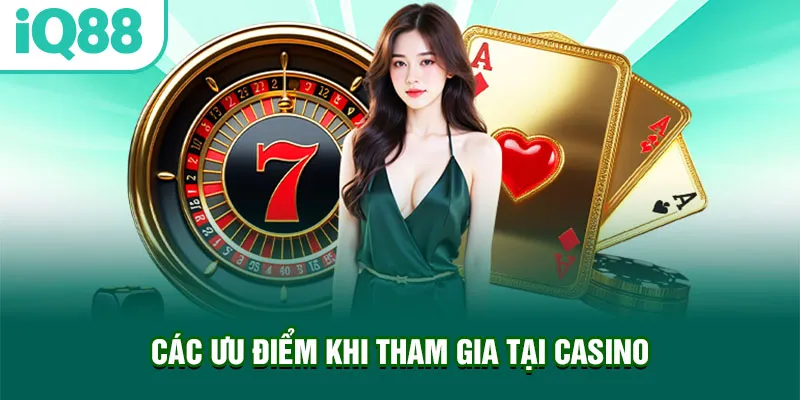 cac-uu-diem-khi-tham-gia-tai-casino_15_11zon
