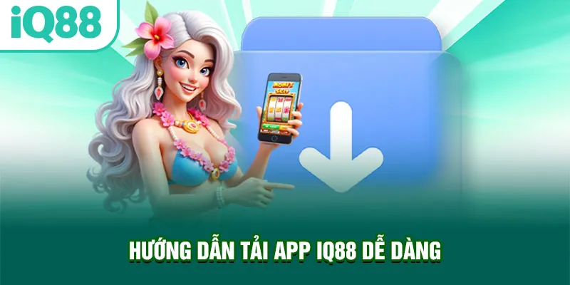 huong-dan-tai-app-iq88-de-dang_39_11zon