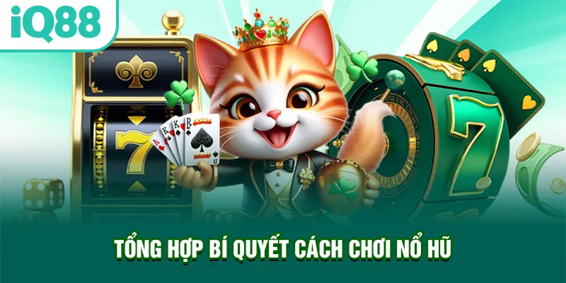 tong-hop-bi-quyet-cach-choi-no-hu_76_11zon